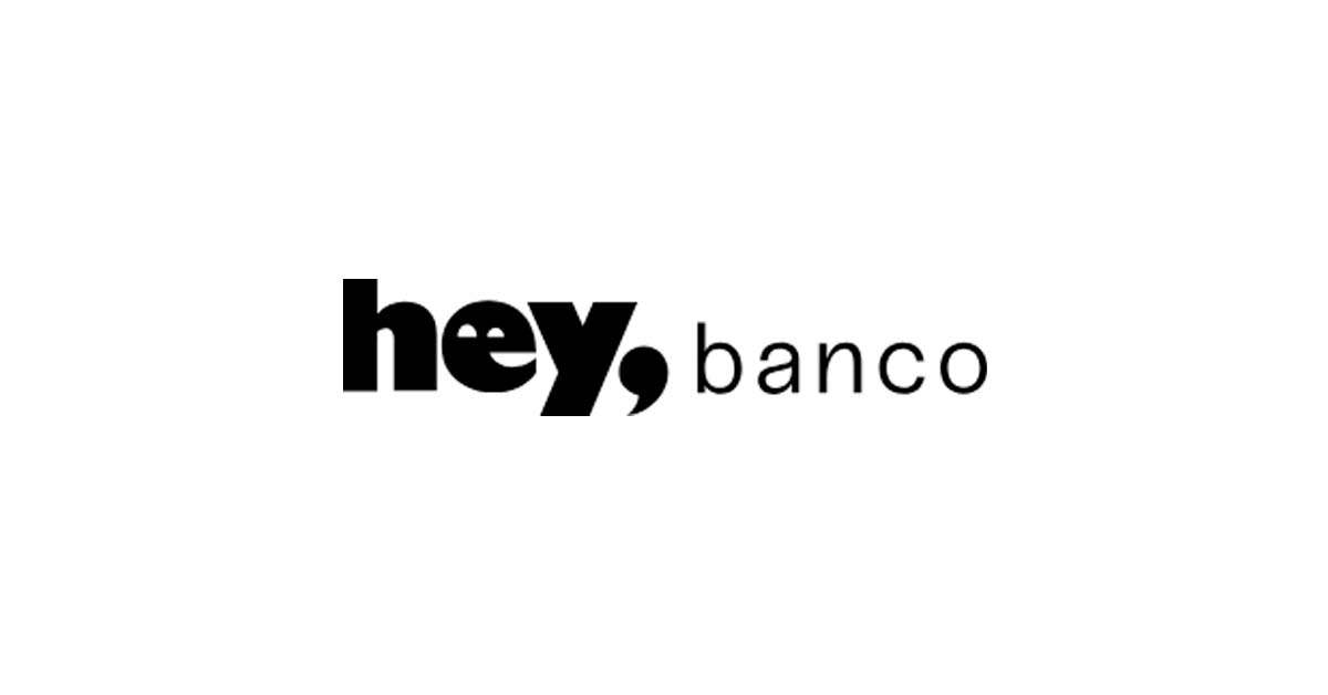 Hey Banco Tu banco digital sin complicaciones